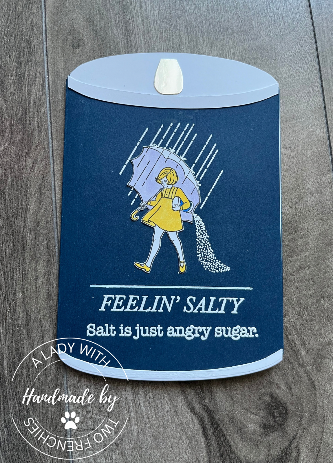Sassy Collection - Salty Bitch